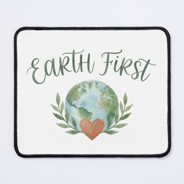 Item preview, Earth First designed and sold by PrintsyNook.