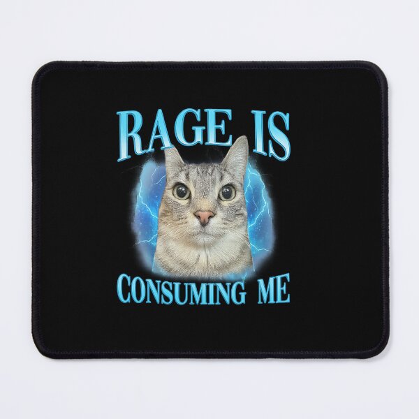 Item preview, Rage Consumes Me Funny cat designed and sold by IdealDo.