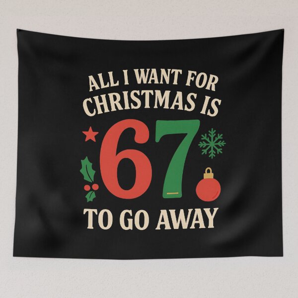 Item preview, All I Want for Christmas Is 67 To Go Away – Funny Math Christmas Joke Design, Holiday Teacher & Student Humor designed and sold by JoyBoyStudio1.