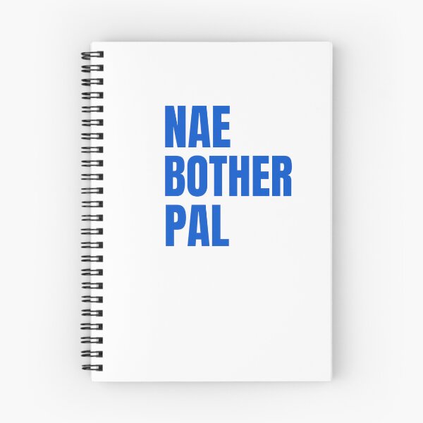 Item preview, Nae Bother Pal – Scottish Slang designed and sold by TalkTee Me.