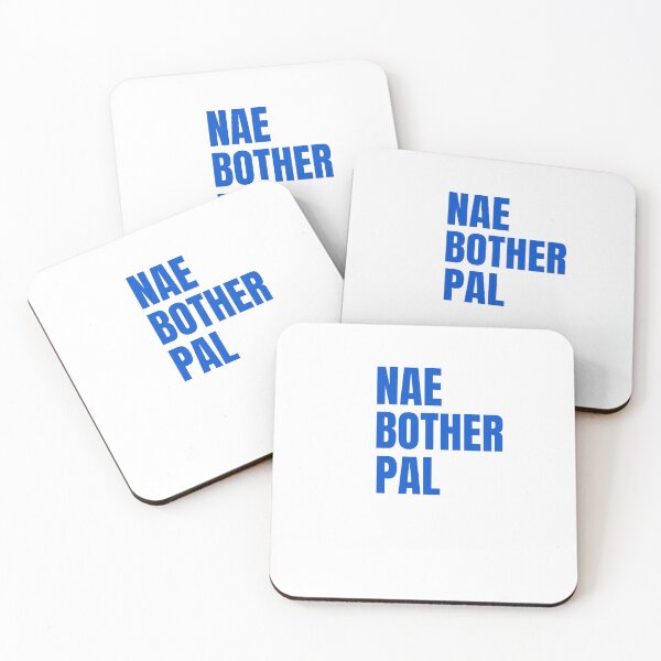 Item preview, Nae Bother Pal – Scottish Slang designed and sold by TalkTee Me.