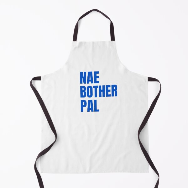 Item preview, Nae Bother Pal – Scottish Slang designed and sold by TalkTee Me.