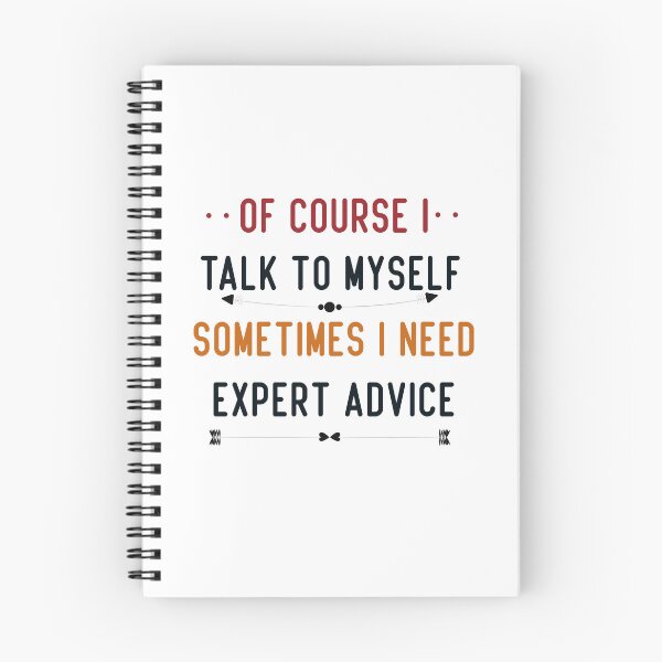 Item preview, Of course i talk to myself, sometimes i need expert advice designed and sold by cerademarts.