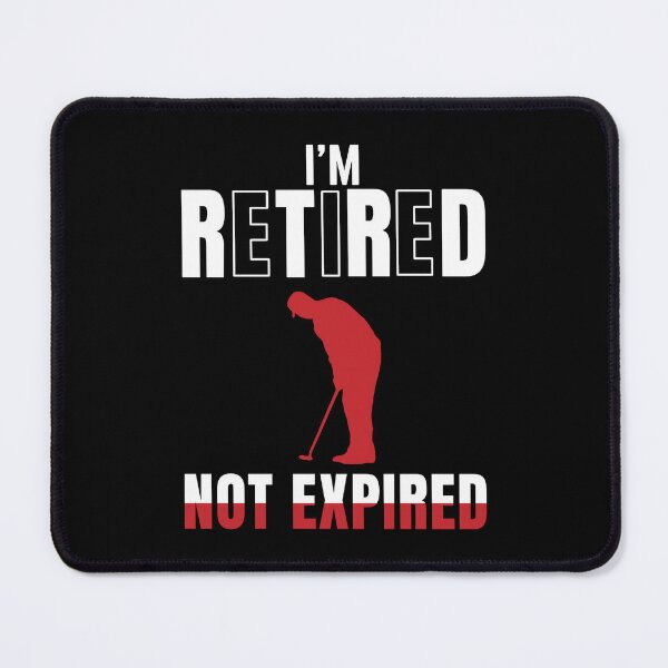 Item preview, Retired, Not Expired Golf designed and sold by MOFAPPAREL.
