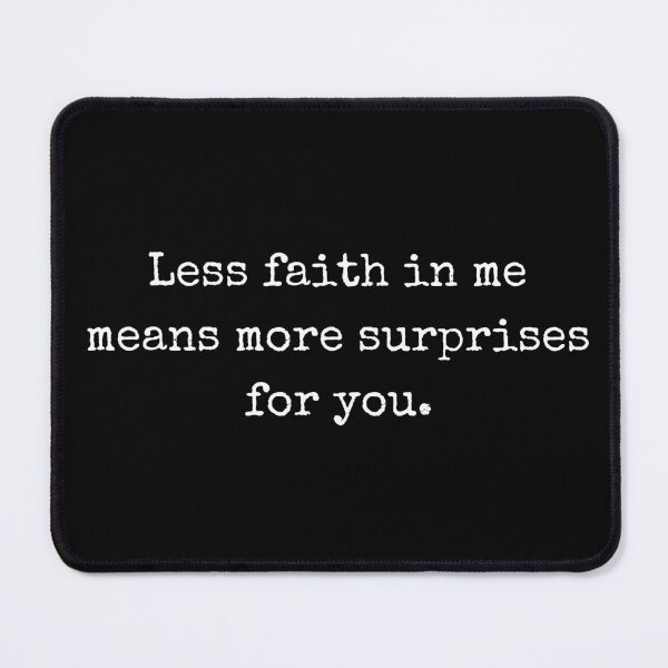 Item preview, Motivational typography – Less faith in me means more surprises for you designed and sold by BoldTalk.