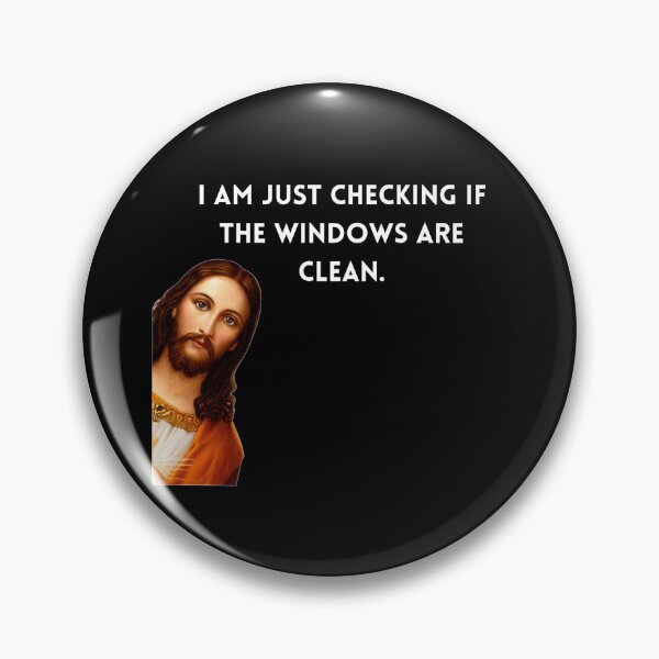 Item preview, ''I Am Just Checking If The Windows Are Clean" Jesus Meme T-Shirt designed and sold by zuzzelek44.