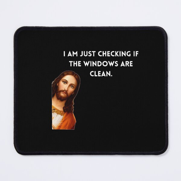 Item preview, ''I Am Just Checking If The Windows Are Clean" Jesus Meme T-Shirt designed and sold by zuzzelek44.