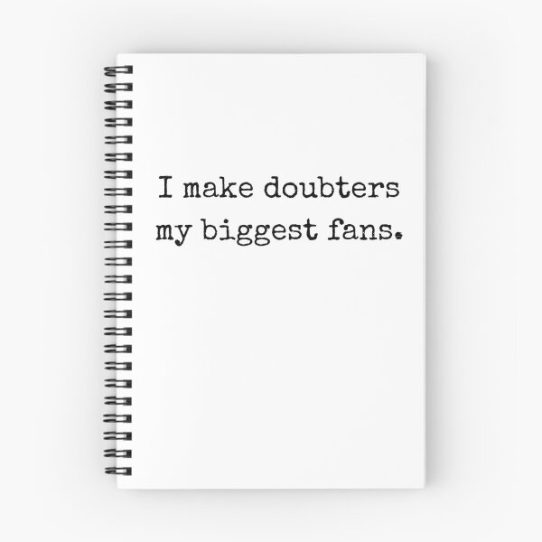 Item preview, I make doubters my biggest fan – motivational design designed and sold by BoldTalk.