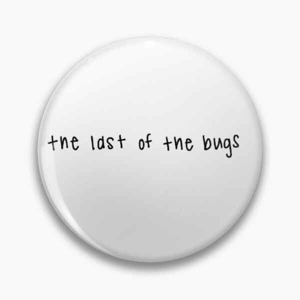 Item preview, THE LAST OF THE BUGS designed and sold by RYLEYWIN.