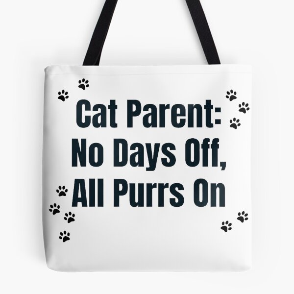 Item preview, Cat Parent No Days Off All Purrs On Funny  designed and sold by Quillway.