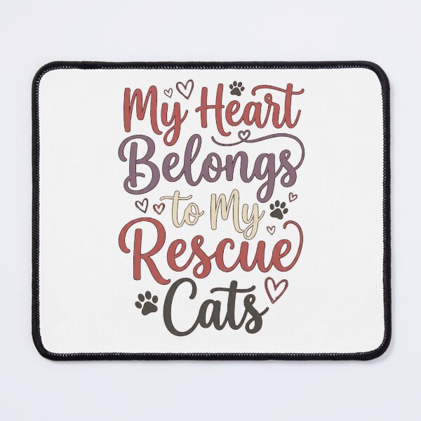 Item preview, My Heart Belongs To My Rescue Cats designed and sold by Quillway.