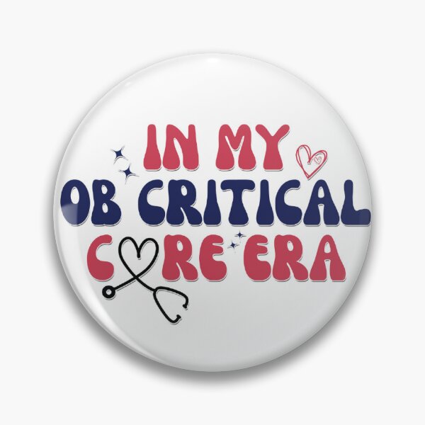 Item preview, In my OB critical care era designed and sold by HallisseyDesign.
