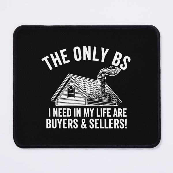 Item preview, The Only BS I Need - Funny Real Estate Agent designed and sold by Mason-Pride.