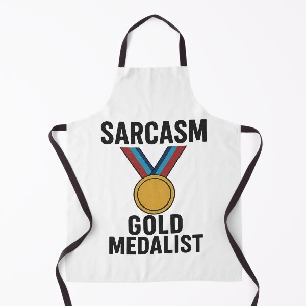 Item preview, Sarcasm Gold Medalist designed and sold by ThoughtsInTheOpen.