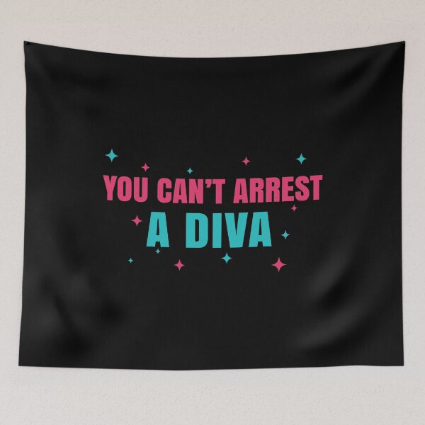 Item preview, You Can’t Arrest a Diva – Bold Funny Sassy Quote Design designed and sold by Kestovi.