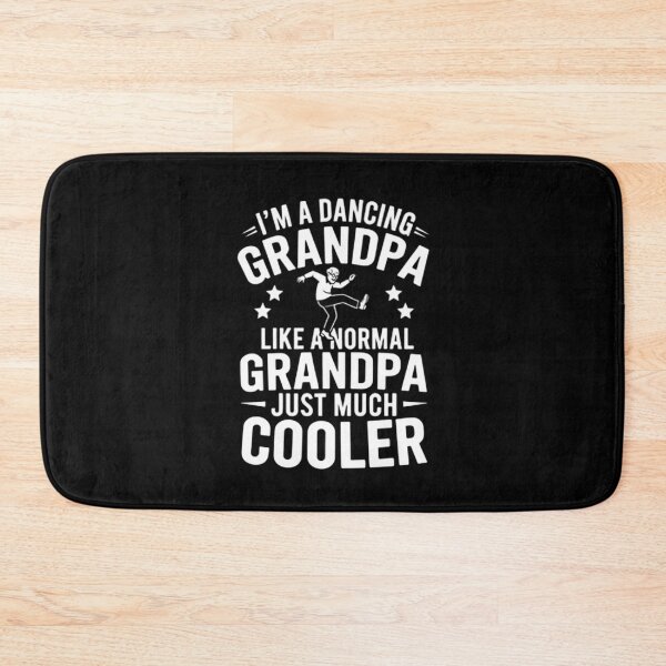 Item preview, I'm A Dancing Grandpa Like A Normal Grandpa Just Much Cooler designed and sold by Gogetgiggles.