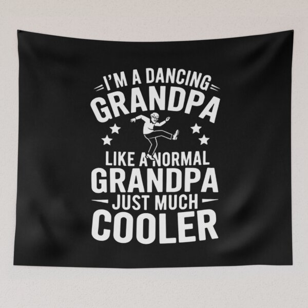 Item preview, I'm A Dancing Grandpa Like A Normal Grandpa Just Much Cooler designed and sold by Gogetgiggles.