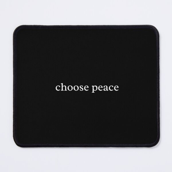Item preview, Choose Peace – Minimalist Calm Energy & Mental Health Quote Design designed and sold by MyMomentShirt.