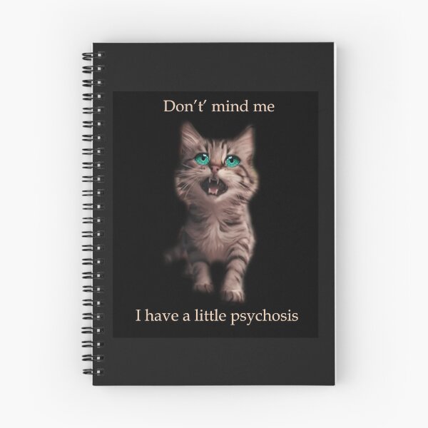 Item preview, I Have A Little Psychosis Kitten designed and sold by Patricia Brown.