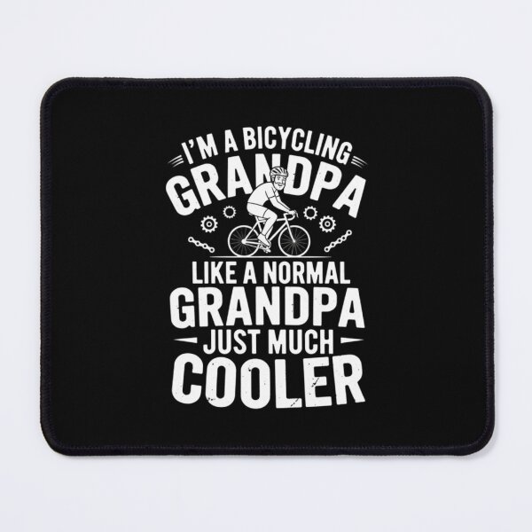Item preview, I'm A Bicycling Grandpa Like A Normal Grandpa Just Much Cooler Cyclist Humor designed and sold by Gogetgiggles.