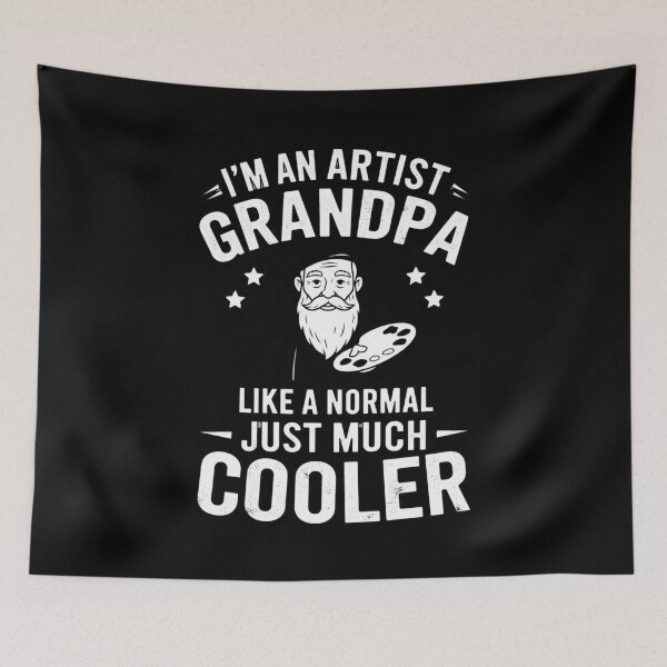 Item preview, I'm An Artist Grandpa Like A Normal Just Much Cooler designed and sold by Gogetgiggles.