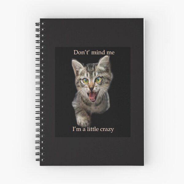 Item preview, I'm A Little Crazy Kitten designed and sold by Patricia Brown.