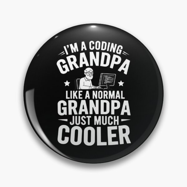 Item preview, I'm A Coding Grandpa Like A Normal Grandpa Just Much Cooler designed and sold by Gogetgiggles.