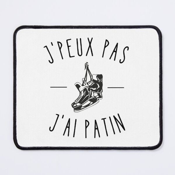 Item preview, J'peux pas j'ai patin - Patin à Glace Chaussure - Cadeau Patineur Humour designed and sold by store7azzouzi.