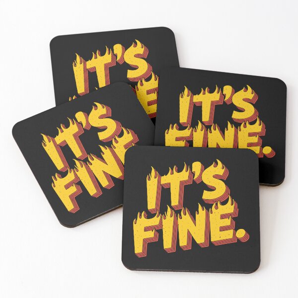Item preview, You know what? It's fine. Even when it's not. designed and sold by Scott Black.