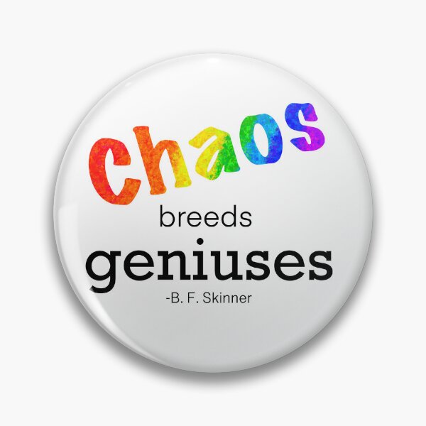 Item preview, Chaos Breeds Geniuses designed and sold by GabeJamesK.