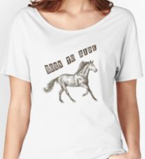 Born To Ride Horseriding Horse Women's Relaxed Fit T-Shirt