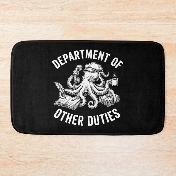 Item preview, Department Of Other Duties Funny Work Humor Multitasking Octopus designed and sold by Mason-Pride.
