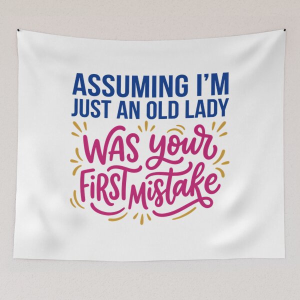 Item preview, Assuming I'm Just An Old Lady Funny Sassy Grandma designed and sold by Mason-Pride.