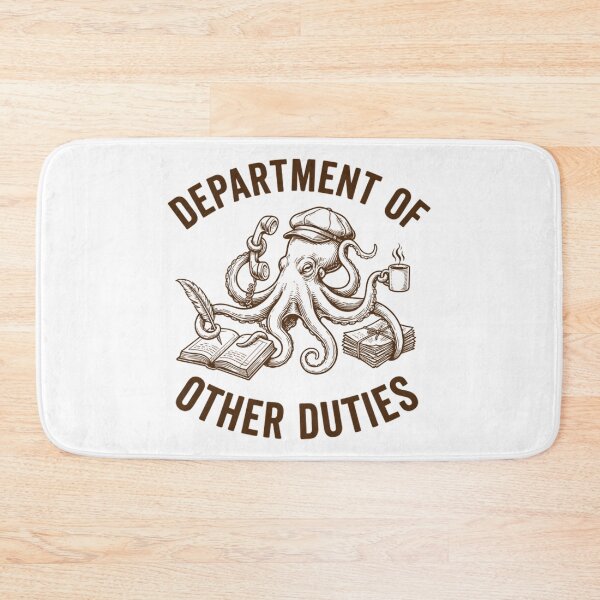 Item preview, Department Of Other Duties Funny Work Humor Multitasking Octopus designed and sold by Mason-Pride.