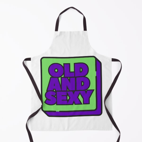 Item preview, Old and Sexy Funny and Confident designed and sold by UNK-Fatigues.