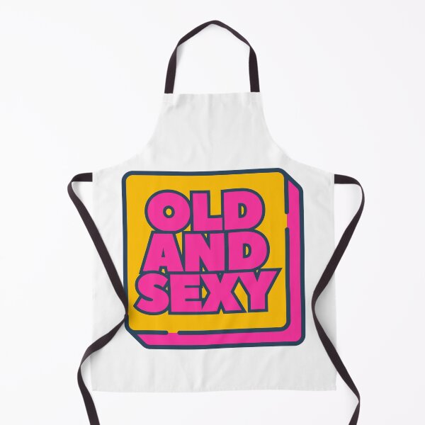 Item preview, Old and Sexy Funny and Confident designed and sold by UNK-Fatigues.