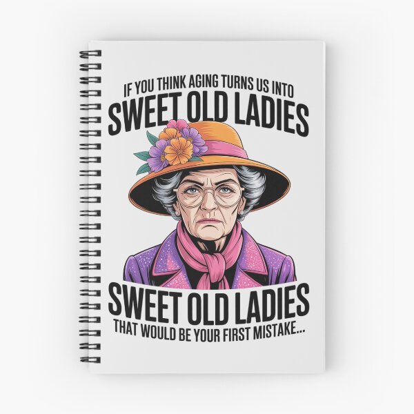 Item preview, Old Lady - If You Think Aging Turns Us Into Sweet Old Ladies designed and sold by Slwankol.