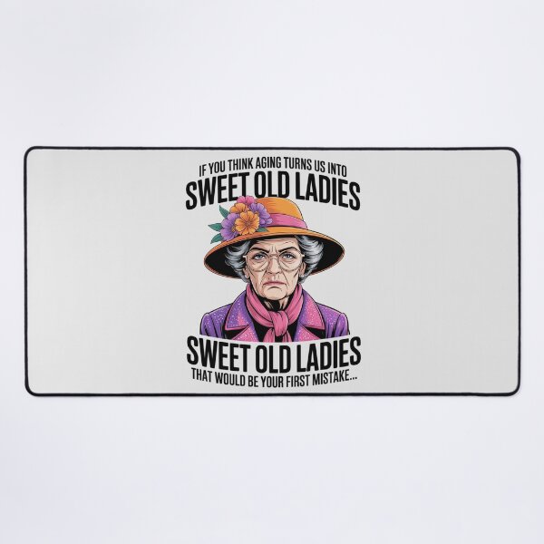 Item preview, Old Lady - If You Think Aging Turns Us Into Sweet Old Ladies designed and sold by Slwankol.