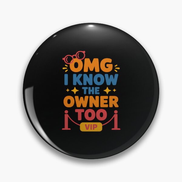 Item preview, OMG I Know The Owner Too Saying designed and sold by genkihikki.