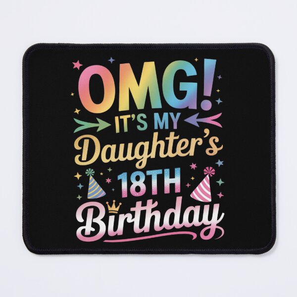Item preview, OMG It's My Daughter's 18th Birthday Sweet 18 Years Old designed and sold by genkihikki.