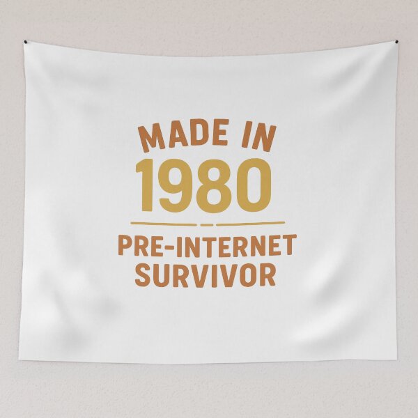 Item preview, Made in 1980 – Pre-Internet Survivor Vintage Design designed and sold by Meandmyshop.