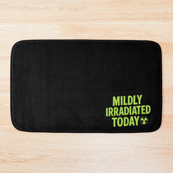 Item preview, Mildly Irradiated Today – Dark Nuclear Humor Radiation Warning Art designed and sold by AnotherFemaleHuman.