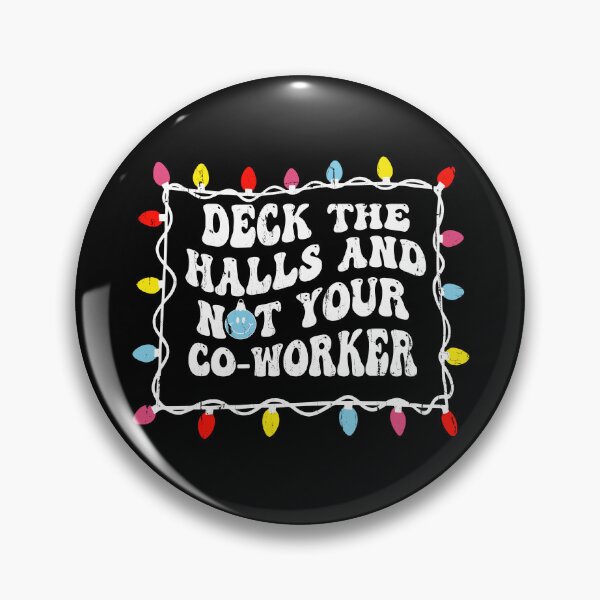 Item preview, Deck The Halls And Not Your Coworkers designed and sold by fouadsolii.