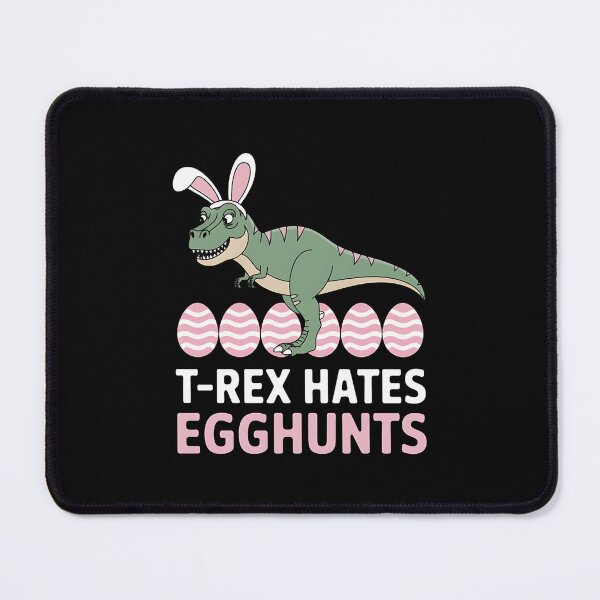 Item preview, T-Rex Hates Easter Egg Hunts Dinosaur Bunny Rabbit Dino designed and sold by CruelShadesSt.