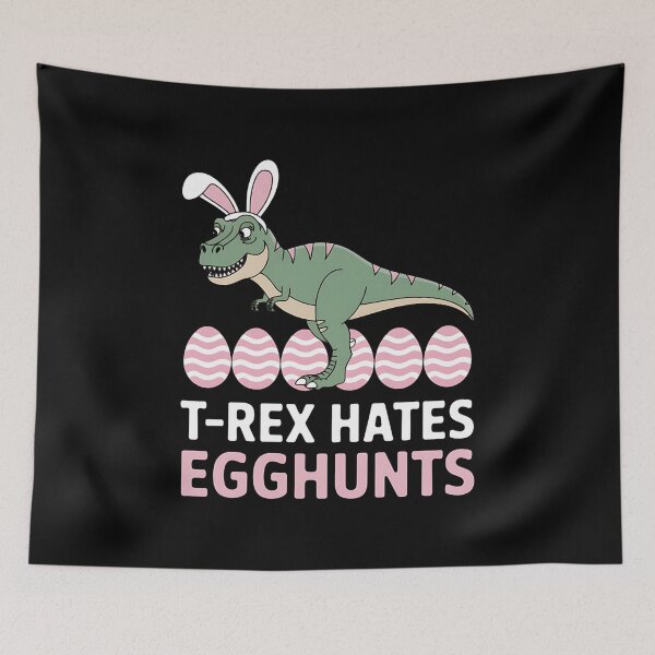Item preview, T-Rex Hates Easter Egg Hunts Dinosaur Bunny Rabbit Dino designed and sold by CruelShadesSt.