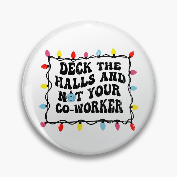 Item preview, Deck The Halls And Not Your Coworkers designed and sold by fouadsolii.