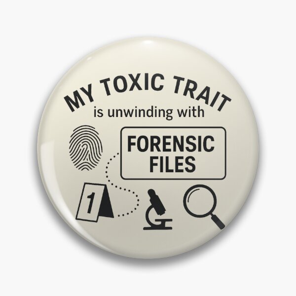Item preview, My Toxic Trait Forensic Files designed and sold by Shrouded Unraveled.