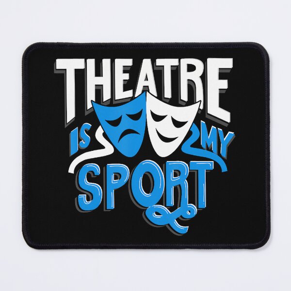 Item preview, Theatre Is My Sport Thespian Drama Funny Theatre designed and sold by BarbaraLillie.