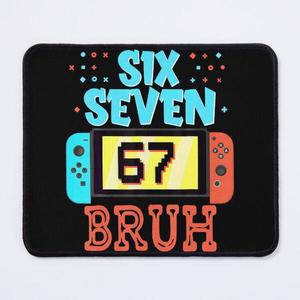 Item preview, Six Seven 67 Bruh Funny Gamer Birthday Meme for Kids Boys designed and sold by HayleePacoch.