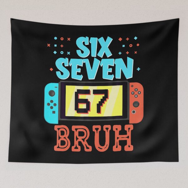 Item preview, Six Seven 67 Bruh Funny Gamer Birthday Meme for Kids Boys designed and sold by HayleePacoch.